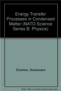 Energy Transfer Processes in Condensed Matter