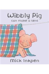 Wibbly Pig Can Make  A Tent