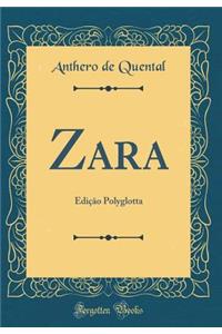 Zara: EdiÃ§Ã£o Polyglotta (Classic Reprint)