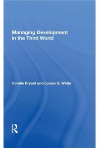 Managing Development in the Third World