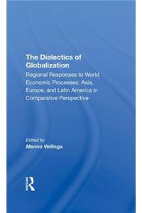 The Dialectics Of Globalization