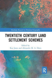 Twentieth Century Land Settlement Schemes
