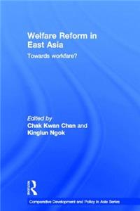 Welfare Reform in East Asia