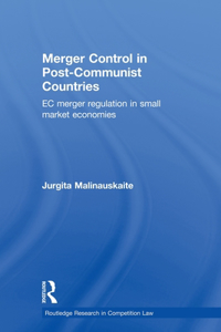 Merger Control in Post-Communist Countries