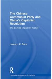 Chinese Communist Party and China's Capitalist Revolution