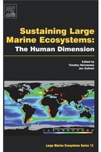 Sustaining Large Marine Ecosystems: The Human Dimension