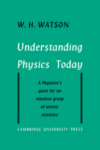 Understanding Physics Today