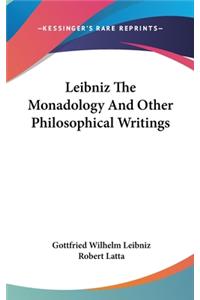 Leibniz The Monadology And Other Philosophical Writings