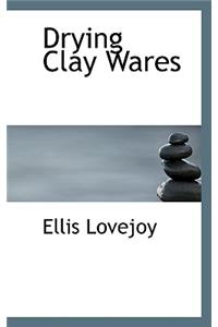 Drying Clay Wares
