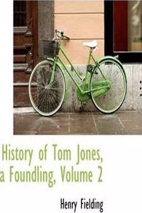 History of Tom Jones, a Foundling, Volume 2