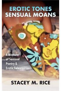 Erotic Tones...Sensual Moans