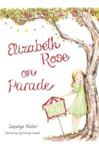Elizabeth Rose on Parade