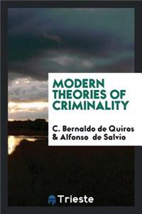 Modern Theories of Criminality