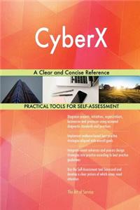 CyberX A Clear and Concise Reference