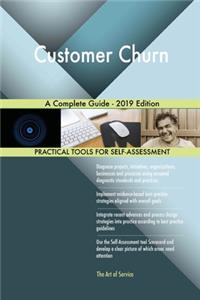 Customer Churn A Complete Guide - 2019 Edition