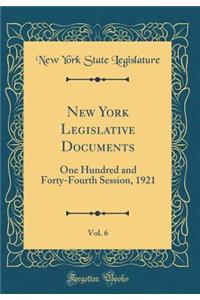 New York Legislative Documents, Vol. 6: One Hundred and Forty-Fourth Session, 1921 (Classic Reprint)
