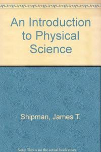 An Introduction to Physical Science