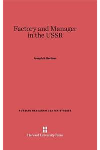 Factory and Manager in the USSR