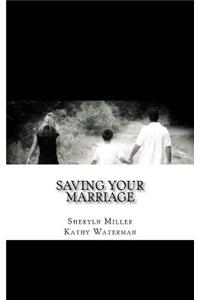 Saving Your Marriage
