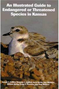 An Illustrated Guide to Endangered or Threatened Species in Kansas