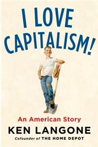 I Love Capitalism!