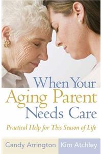 When Your Aging Parent Needs Care