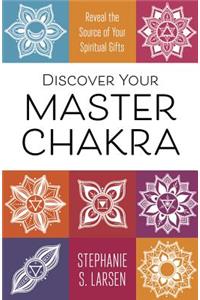 Discover Your Master Chakra