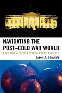 Navigating the Post-Cold War World