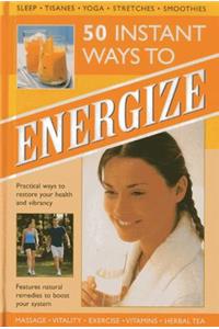 50 Instant Ways to Energize!