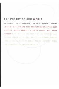 The Poetry of Our World: An International Anthology of Contemporary Poetry