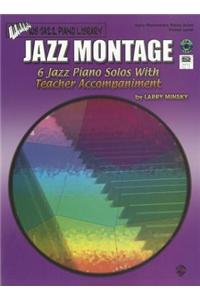 Jazz Montage: Primer Level, Book, CD & General MIDI Disk