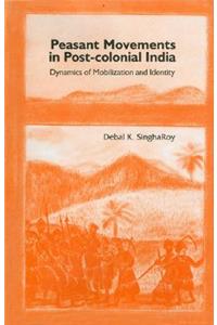 Peasants′ Movements in Post-Colonial India