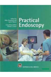 Practical Endoscopy (Hodder Arnold Publication)