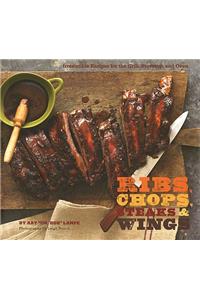 Ribs, Chops, Steaks, & Wings