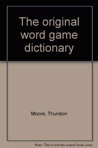 ORIGINAL WORD GAME DICTIONARY