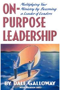 On Purpose Leadership