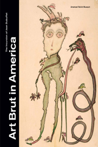Art Brut in America: The Incursion of Jean Dubuffet