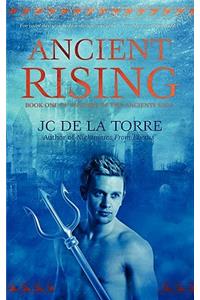 Ancient Rising - Book 1 of the Rise of the Ancients Saga