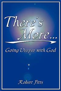 There's More Going Deeper with God