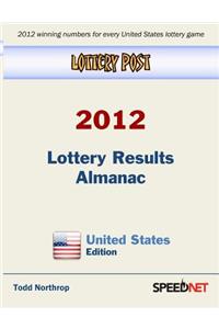 Lottery Post 2012 Lottery Results Almanac, United States Edition