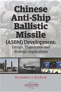 Chinese Anti-ship Ballistic Missile (ASBM) Development