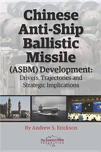 Chinese Anti-Ship Ballistic Missile (ASBM) Development