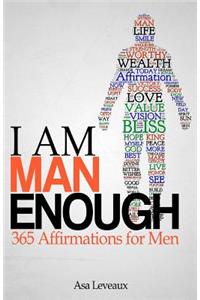 I Am Man Enough