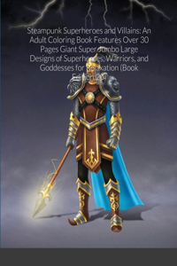 Steampunk Superheroes and Villains