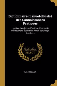 Dictionnaire-manuel-illustré Des Connaissances Pratiques