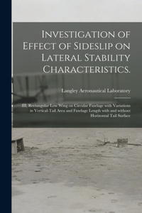 Investigation of Effect of Sideslip on Lateral Stability Characteristics.
