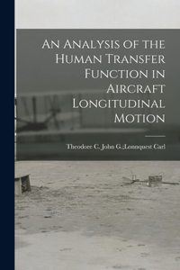 Analysis of the Human Transfer Function in Aircraft Longitudinal Motion