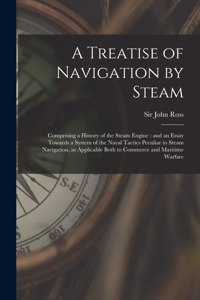 Treatise of Navigation by Steam