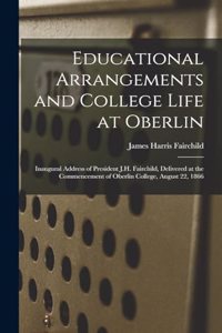 Educational Arrangements and College Life at Oberlin