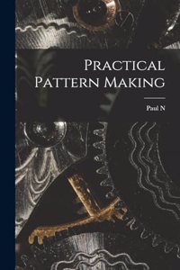 Practical Pattern Making